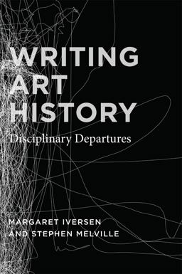 Writing Art History Disciplinary Departures  9780226388267 Front Cover