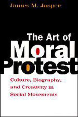 The Art of Moral Protest The Art of Moral Protest