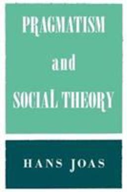 Pragmatism and Social Theory  9780226400426 Front Cover