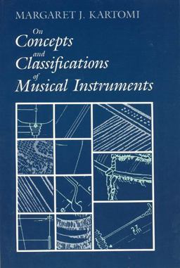 On Concepts and Classifications of Musical Instruments  9780226425498 Front Cover