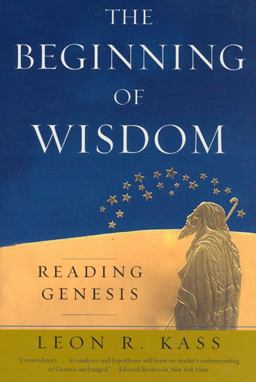 Beginning of Wisdom Reading Genesis 2nd 9780226425672 Front Cover