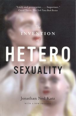 Invention of Heterosexuality  9780226426013 Front Cover