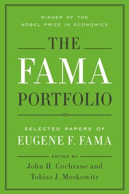 Fama Portfolio Selected Papers of Eugene F. Fama  9780226426846 Front Cover