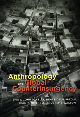 Anthropology and Global Counterinsurgency  9780226429946 Front Cover