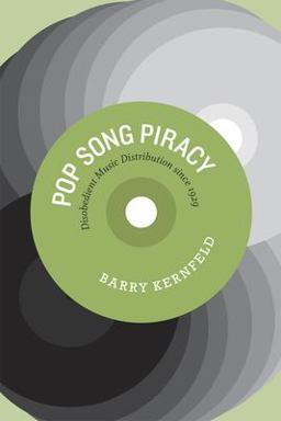 Pop Song Piracy Disobedient Music Distribution since 1929  9780226431833 Front Cover