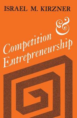Competition and Entrepreneurship  9780226437767 Front Cover