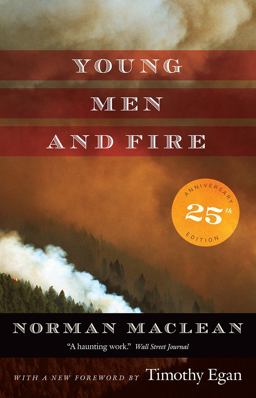 Young Men and Fire Twenty-Fifth Anniversary Edition 25th 9780226450353 Front Cover