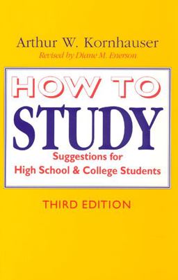 How to Study Suggestions for High-School and College Students 3rd 9780226451176 Front Cover