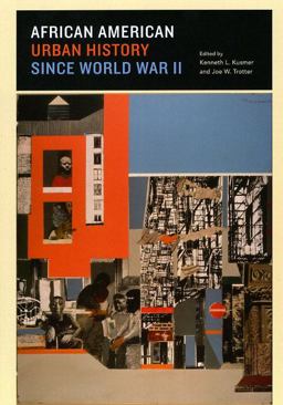 African American Urban History since World War II  9780226465104 Front Cover