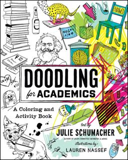 Doodling for Academics A Coloring and Activity Book  9780226467047 Front Cover