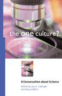 One Culture? A Conversation about Science  9780226467238 Front Cover