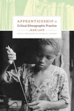 Apprenticeship in Critical Ethnographic Practice  9780226470726 Front Cover