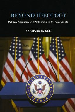 Beyond Ideology Politics, Principles, and Partisanship in the U. S. Senate  9780226470764 Front Cover