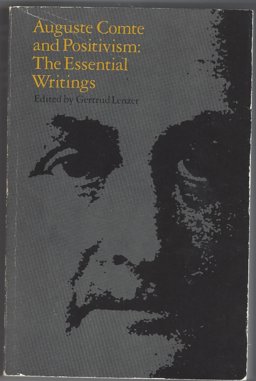 Auguste Comte and Positivism The Essential Writings  9780226472171 Front Cover