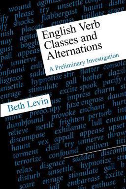 English Verb Classes and Alternations A Preliminary Investigation  9780226475332 Front Cover