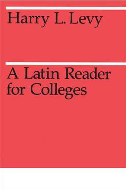 Latin Reader for Colleges  9780226476018 Front Cover