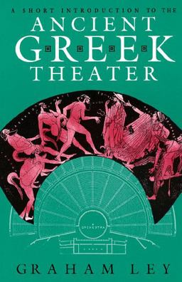 Short Introduction to the Ancient Greek Theater  9780226477602 Front Cover