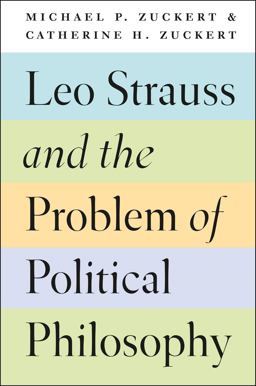 Leo Strauss and the Problem of Political Philosophy  9780226479484 Front Cover
