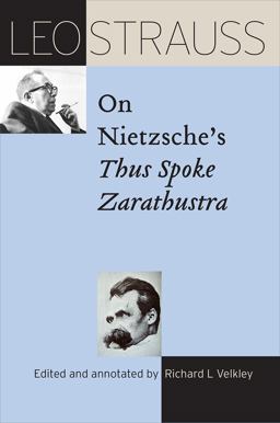 Leo Strauss on Nietzsche's Thus Spoke Zarathustra  9780226486635 Front Cover