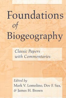 Foundations of Biogeography Classic Papers with Commentaries  9780226492377 Front Cover