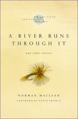 River Runs Through It and Other Stories, Twenty-Fifth Anniversary Edition 25th 9780226500669 Front Cover