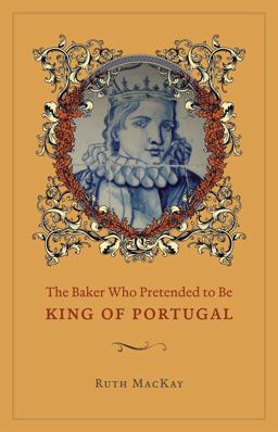 Baker Who Pretended to Be King of Portugal  9780226501086 Front Cover