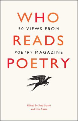 Who Reads Poetry 50 Views from Poetry Magazine  9780226504766 Front Cover