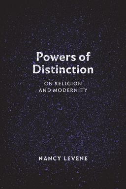 Powers of Distinction On Religion and Modernity  9780226507538 Front Cover