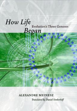 How Life Began Evolution's Three Geneses  9780226519319 Front Cover