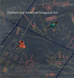 Outliers and American Vanguard Art  9780226522272 Front Cover