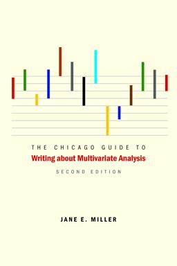 Chicago Guide to Writing about Multivariate Analysis, Second Edition 2nd 9780226527871 Front Cover