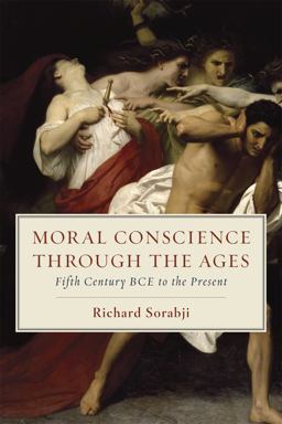 Moral Conscience Through the Ages Moral Conscience Through the Ages