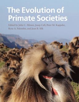 Evolution of Primate Societies  9780226531724 Front Cover