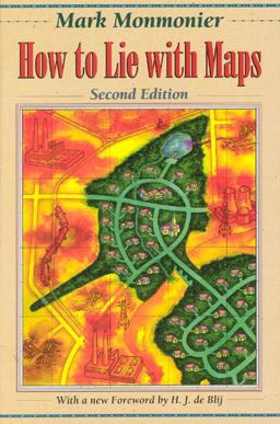How to Lie with Maps 2nd 9780226534213 Front Cover