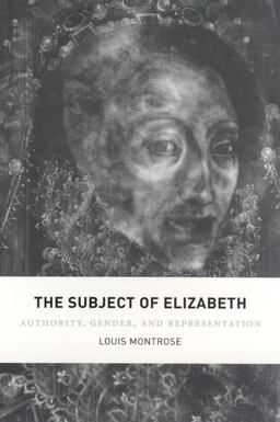 Subject of Elizabeth Authority, Gender, and Representation  9780226534756 Front Cover