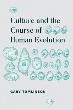 Culture and the Course of Human Evolution  9780226548524 Front Cover