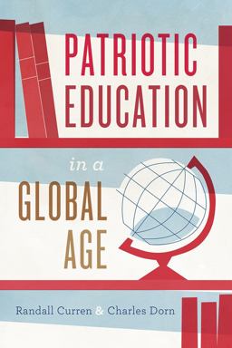 Patriotic Education in a Global Age  9780226552255 Front Cover