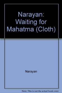 Waiting for the Mahatma