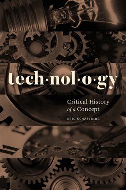 Technology Critical History of a Concept  9780226583976 Front Cover