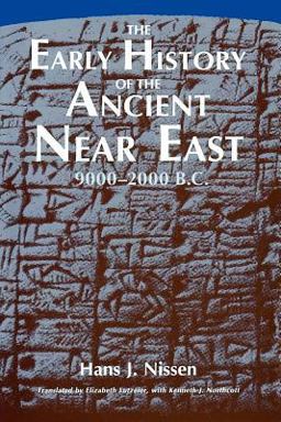 Early History of the Ancient near East, 9000-2000 B. C.  9780226586588 Front Cover