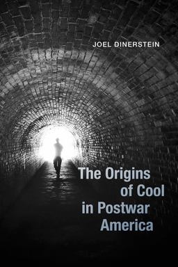 Origins of Cool in Postwar America  9780226599069 Front Cover