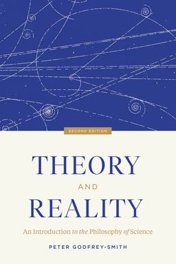 Theory and Reality An Introduction to the Philosophy of Science, Second Edition 2nd 9780226618654 Front Cover