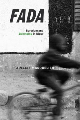 Fada Boredom and Belonging in Niger  9780226624341 Front Cover