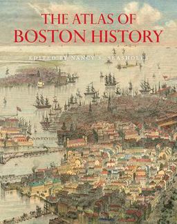 Atlas of Boston History  9780226631158 Front Cover