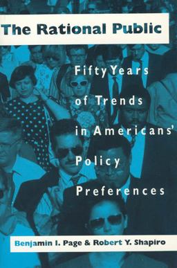 Rational Public Fifty Years of Trends in Americans' Policy Preferences  9780226644783 Front Cover