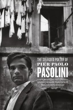 Selected Poetry of Pier Paolo Pasolini A Bilingual Edition  9780226648446 Front Cover