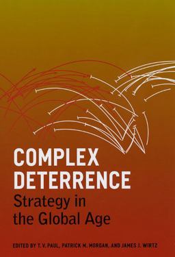 Complex Deterrence Strategy in the Global Age  9780226650036 Front Cover