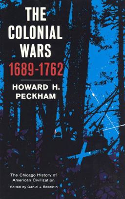 Colonial Wars, 1689-1762  9780226653143 Front Cover