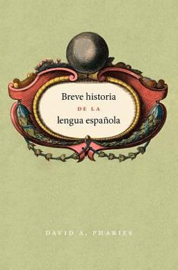 Breve Historia de la Lengua Espaï¿½ola Spanish Edition  9780226666815 Front Cover