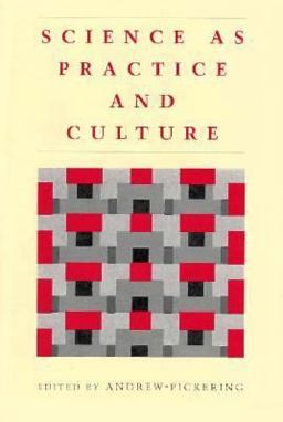 Science As Practice and Culture  9780226668017 Front Cover
